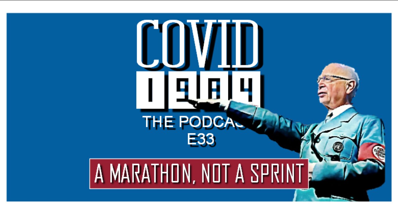 A MARATHON, NOT A SPRINT. COVID1984 PODCAST - EP 33. 12/03/22