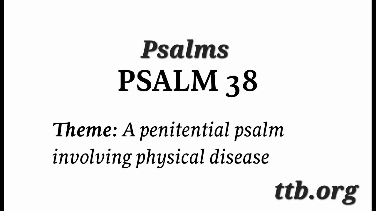 Psalm Chapter 38 (Bible Study)
