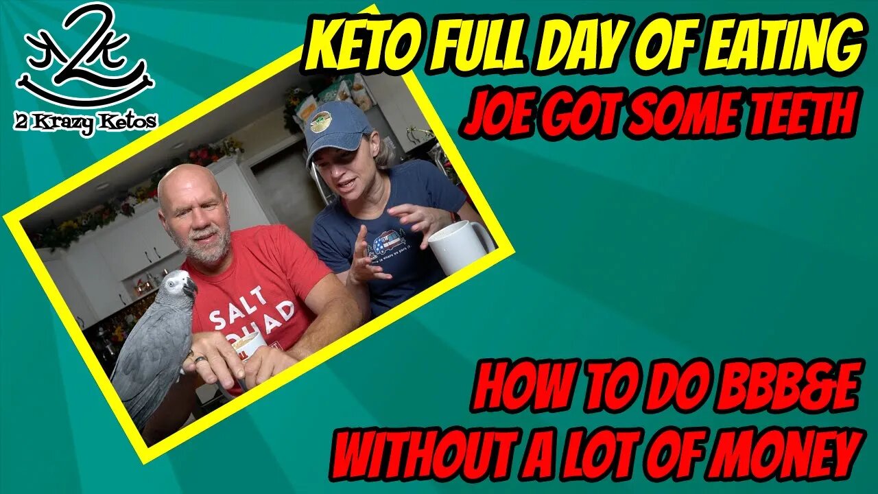 How to do Beef Butter Bacon & Eggs cheaply | Joe got some new teeth | Keto Full day of eating vlog