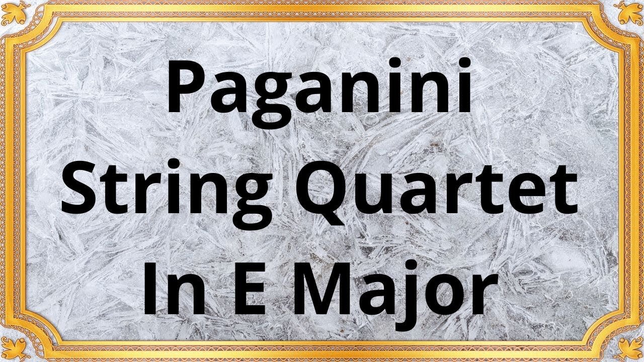 Paganini String Quartet In E Major