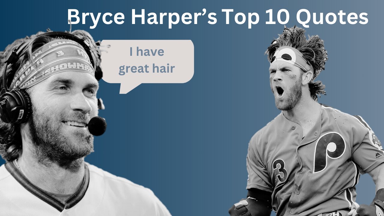 Bryce Harper's Quotes: Inspirational Insights from a Baseball Star