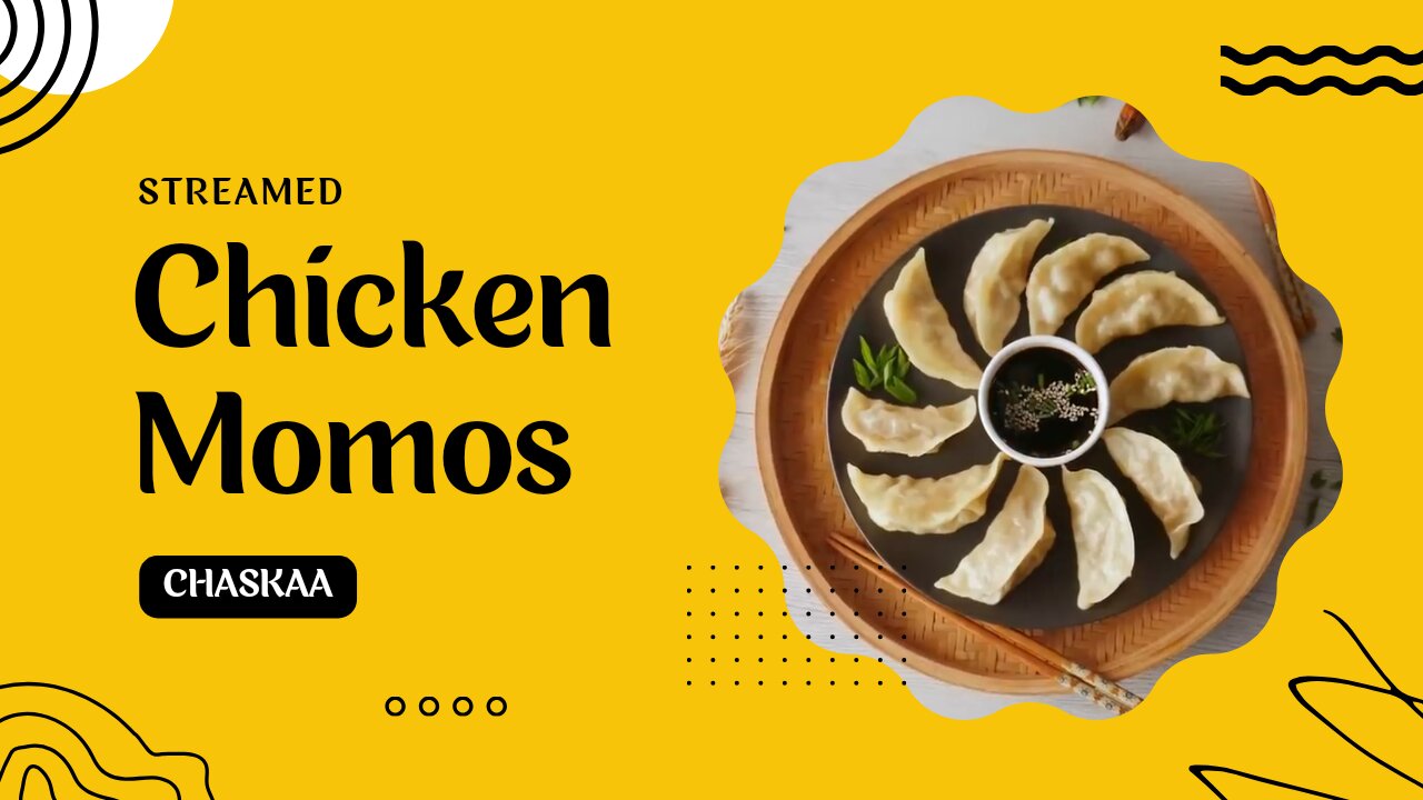 Streamed Chicken Momos by CHASKAA