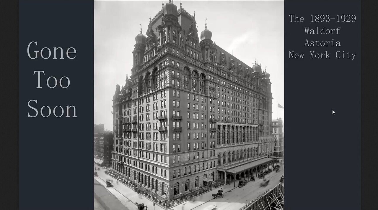 Gone Too Soon - The 1893-1929 Waldorf Astoria in New York City