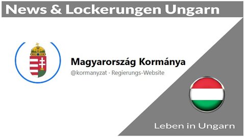 News und Lockerungen in Ungarn - Leben in Ungarn