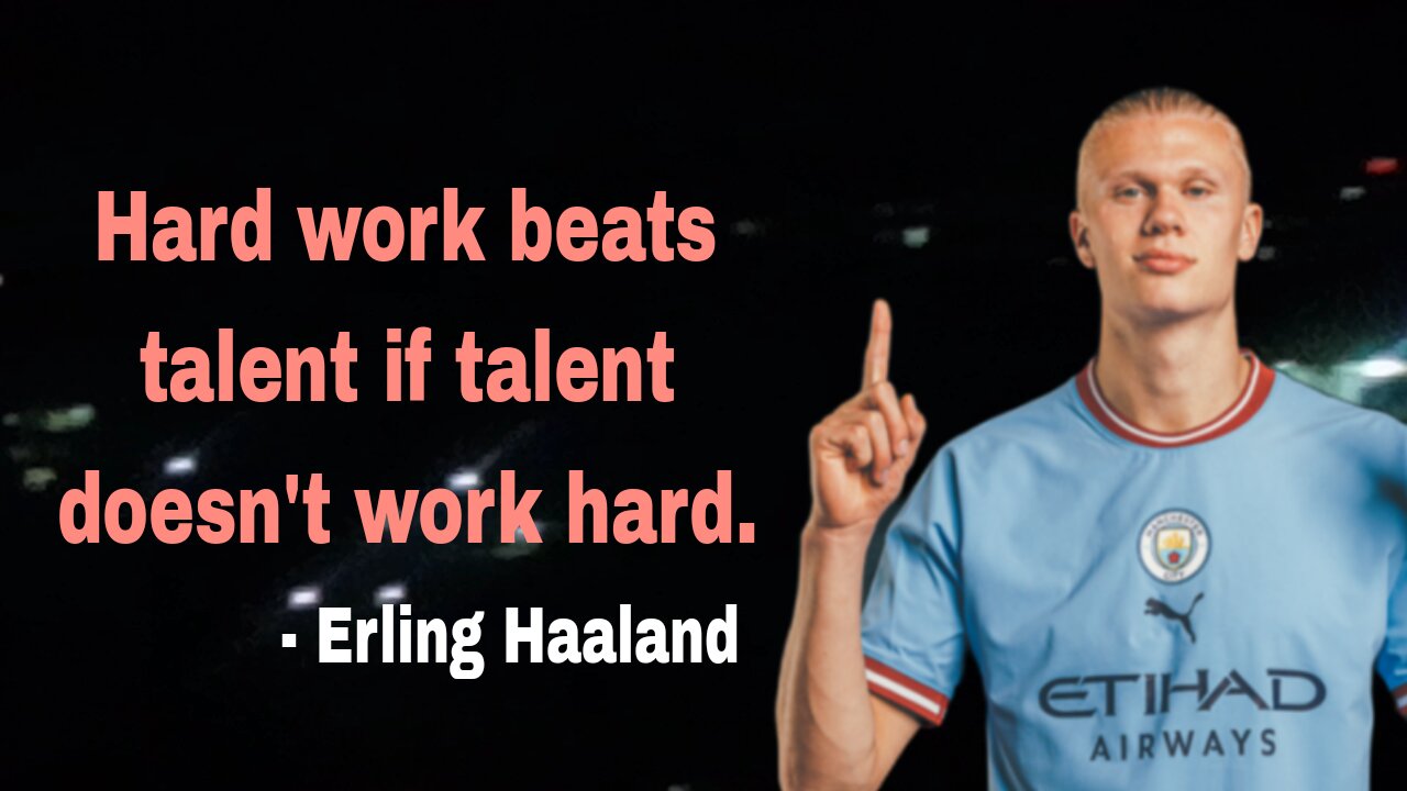 Motivational Quotes of Erling Haaland