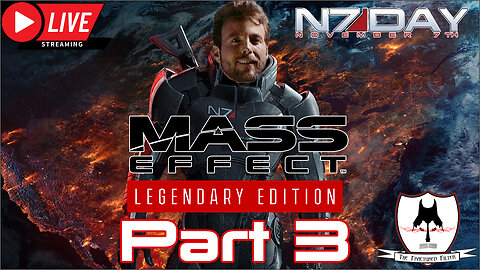 Mass Effect 1: Legendary Edition Part 3 - It's #N7Day Time To Party!