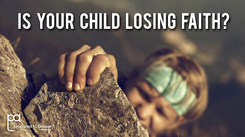 Is Your Child Losing Their Faith?