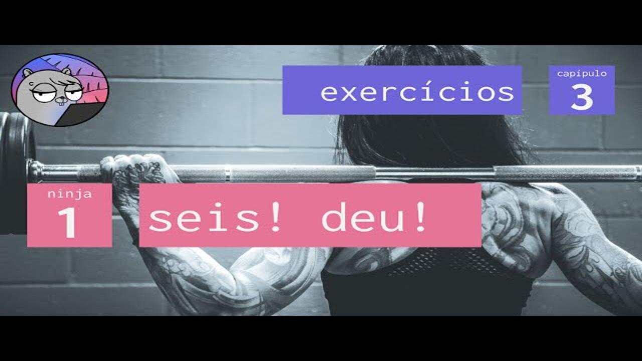 Cap. 3 – Exercícios: Nível #1 – 6
