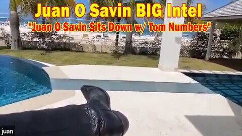 Juan O Savin BIG Intel Mar 27: "Juan O Savin Sits Down w/ Tom Numbers"