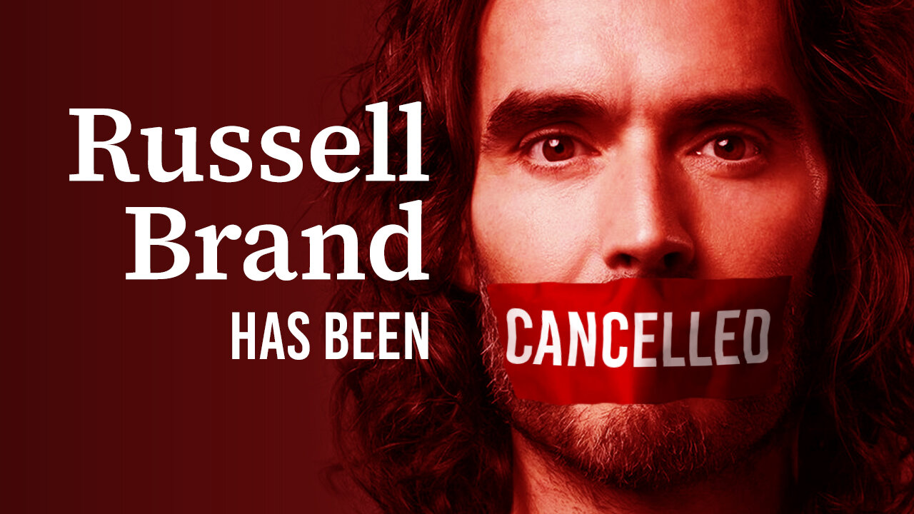 The Attempt to Cancel Russell Brand