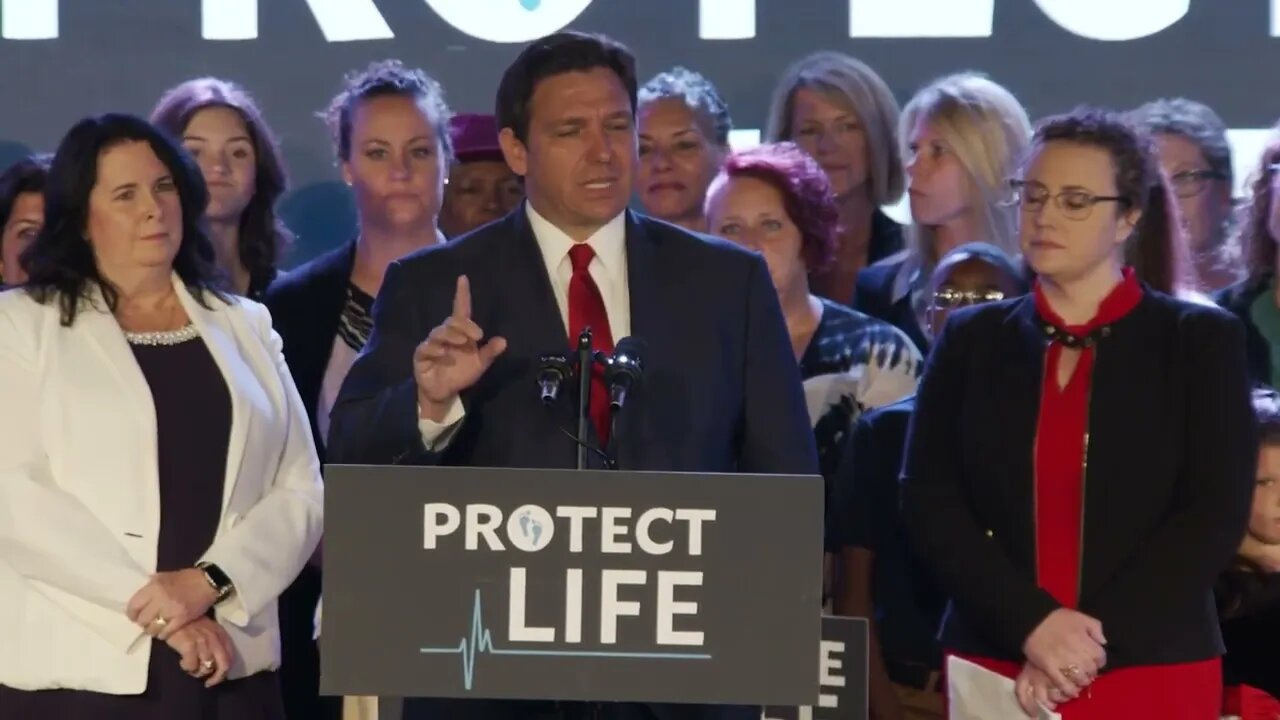 DeSantis Speaks on the Importance of Pro-Life Legislation