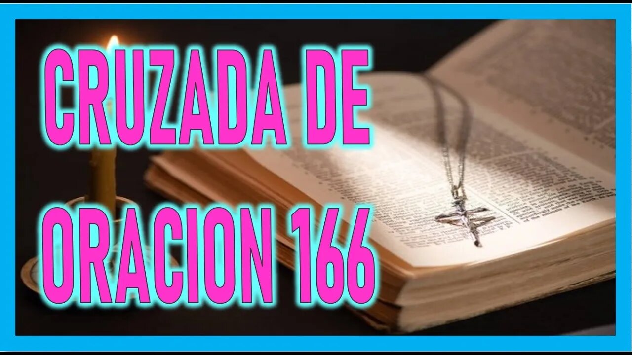 CRUZADA DE ORACION 166