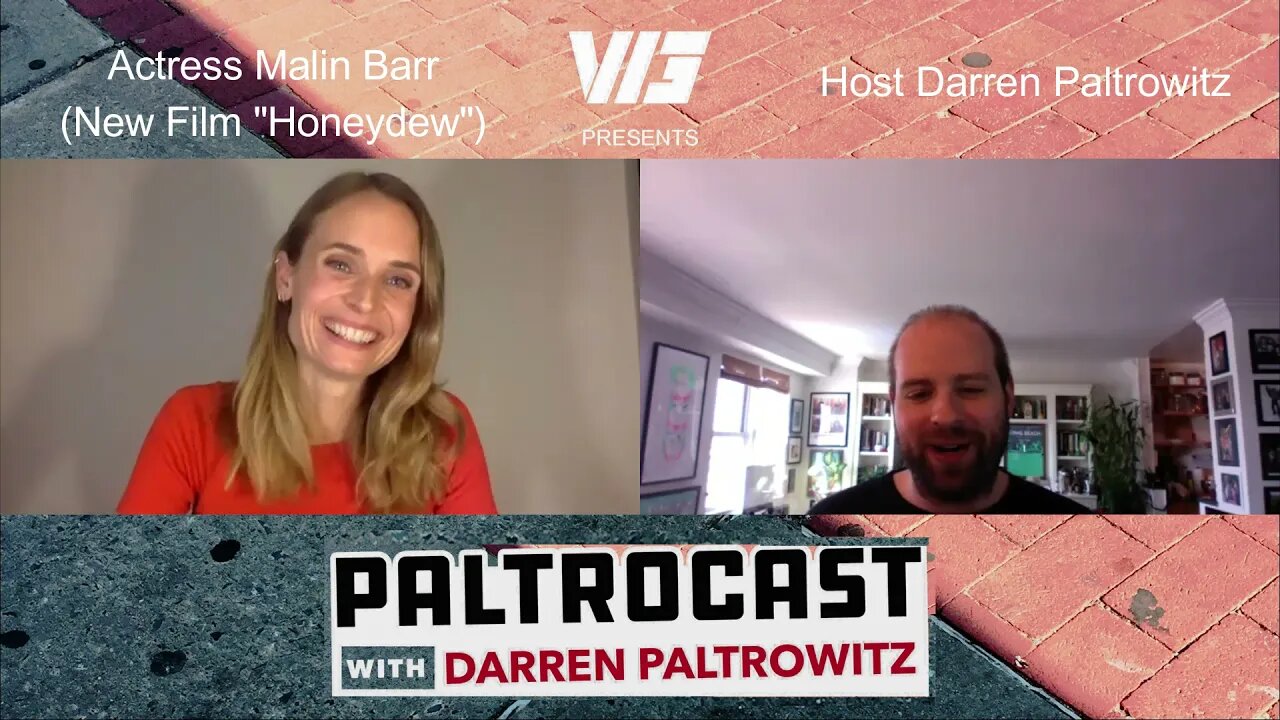 Malin Barr (new film "Honeydew") interview with Darren Paltrowitz