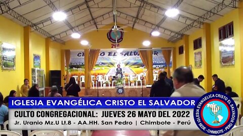 CULTO CONGREGACIONAL: JUEVES 26 MAYO DEL 2022