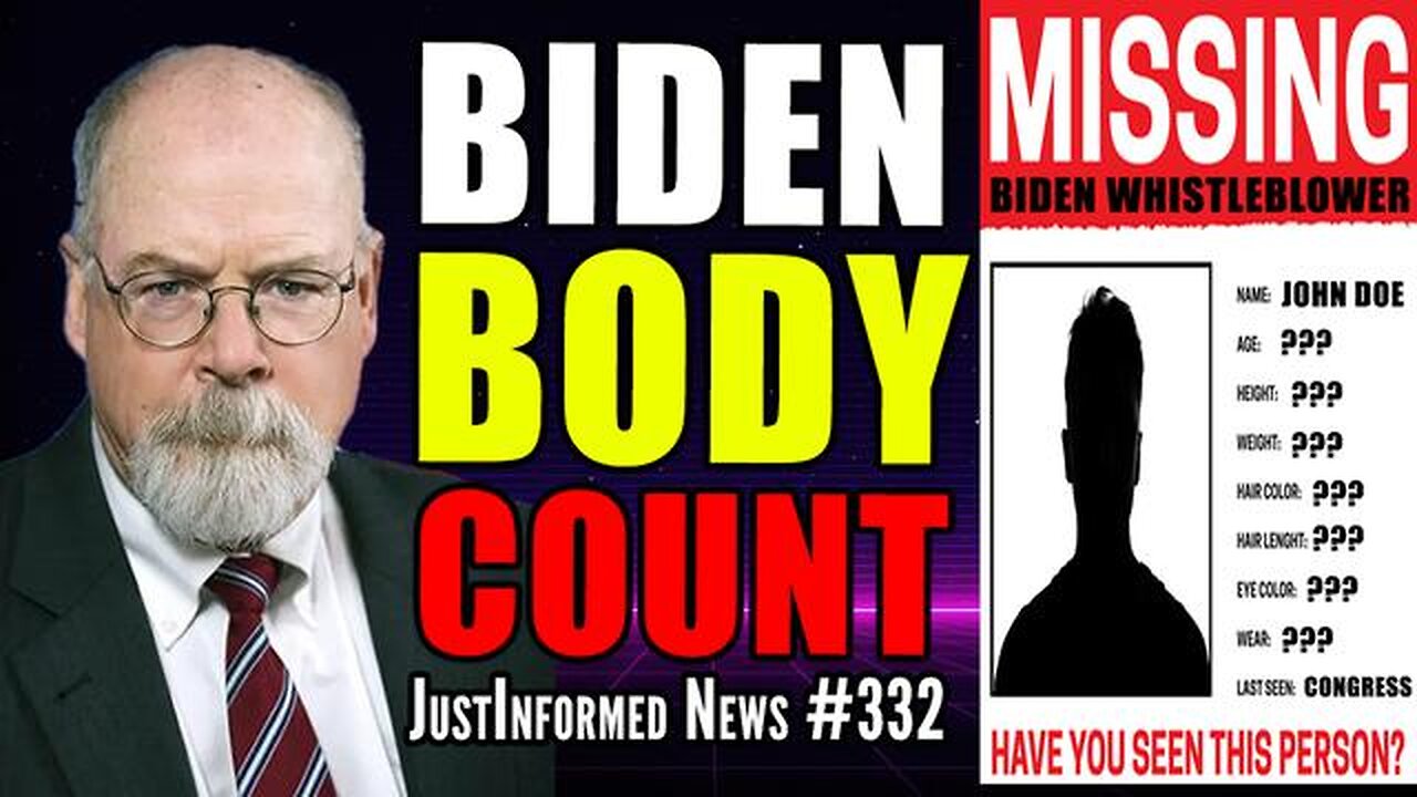 JOHN DURHAM'S REPORT FINALLY RELEASED AS BIDEN WHISTLEBLOWERS GO MISSING? | JUSTINFORMED NEWS #332