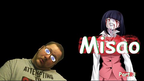 [Misao]: Part 3