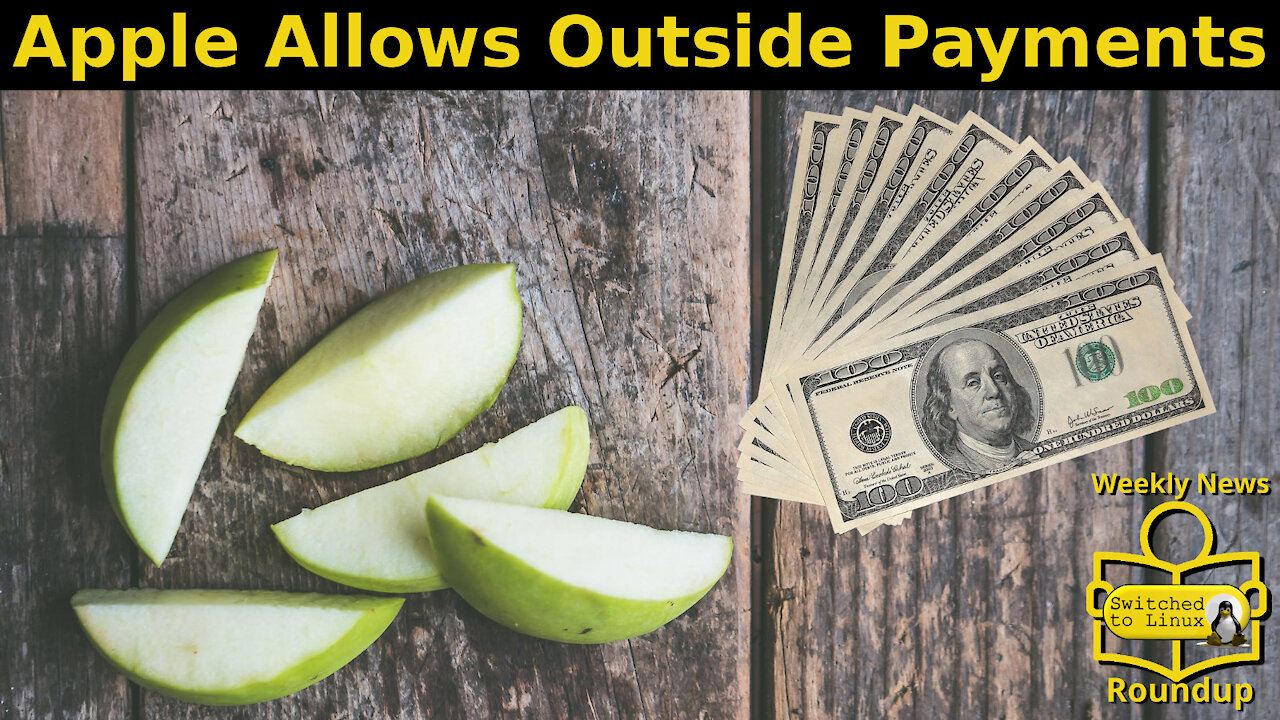 Apple Allows Outside Payments | Weekly News Roundup