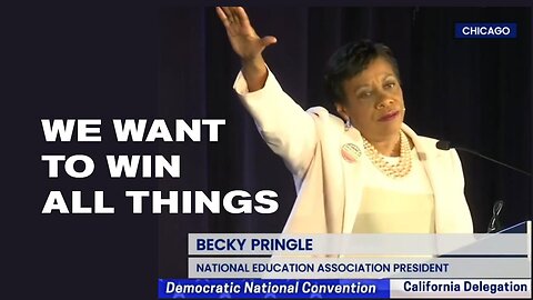 DNC: Teacher Union Leader wacko wants "to win all the things." - August 19, 2024