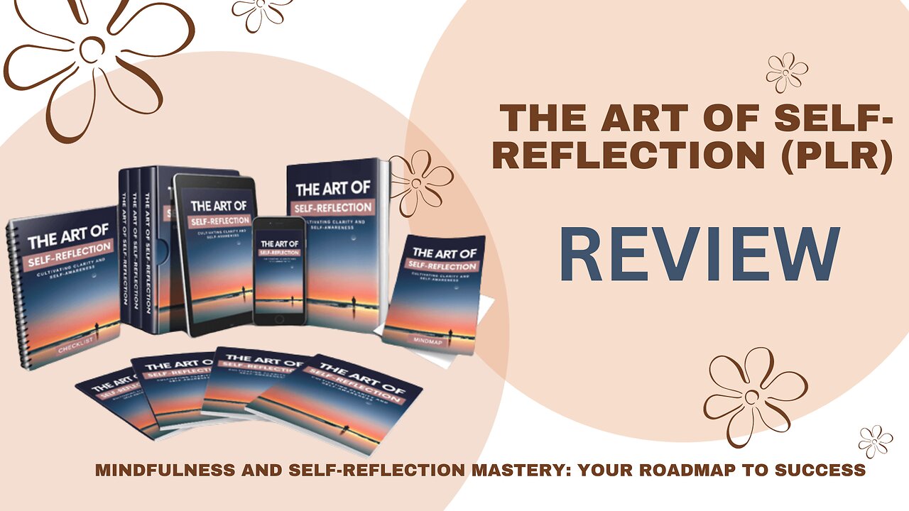 Mindfulness and Self-Reflection Mastery: Your Roadmap to Success (Demo Video)