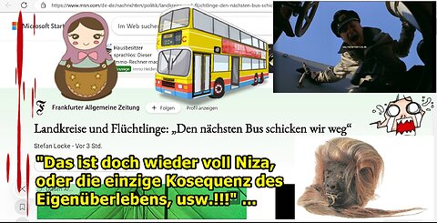 "Das ist doch wieder voll Niza oder die einzige Kosequenz des Eigenüberlebens, usw.!!!" ...