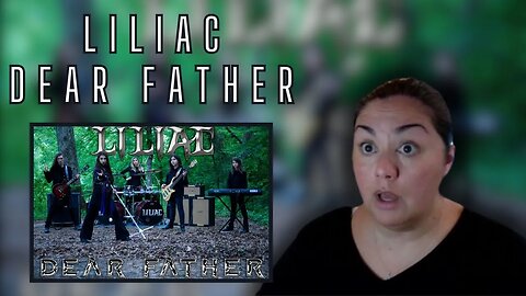 Reaction - Liliac - Dear Father