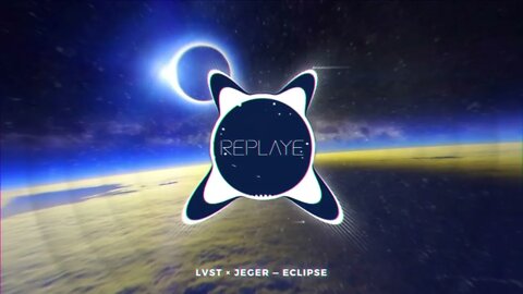 lvst × jeger — eclipse | Replaye