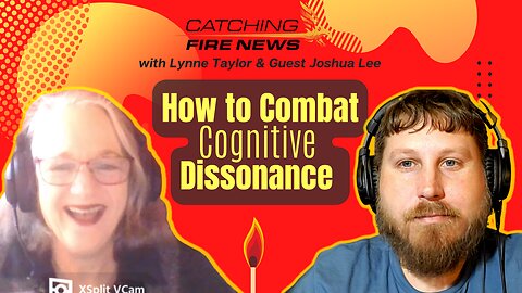 How to Combat "Cognitive Dissonance"