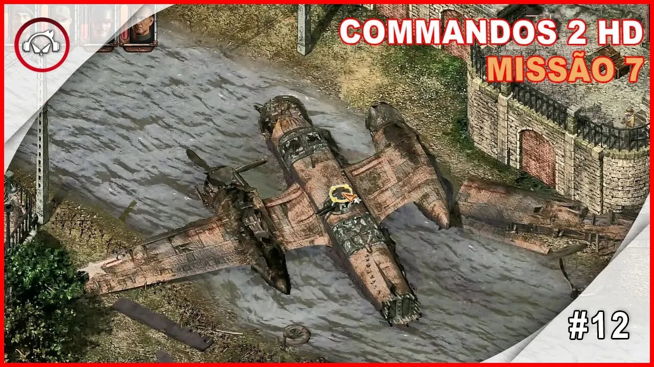 Commandos 2 HD Remaster Missão 7 #12 - Gameplay PT-BR