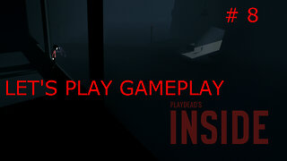 INSIDE gameplay/walkthrough PART 8