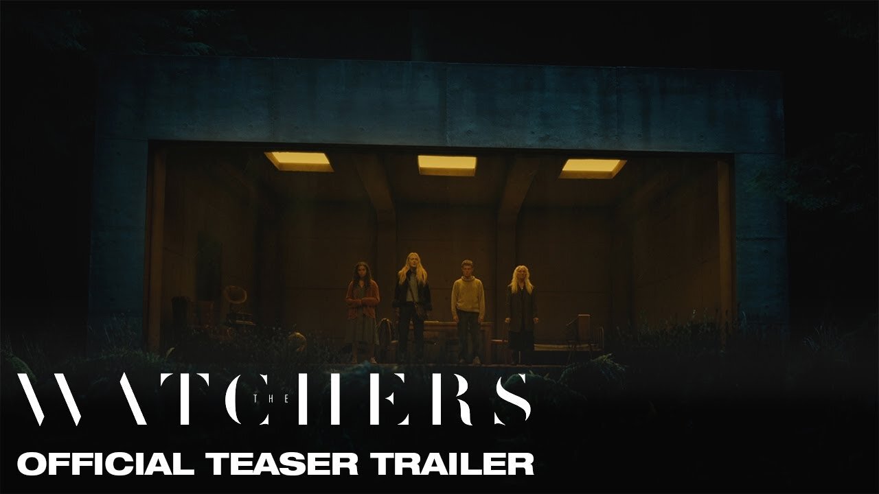 The Watchers Official Teaser Trailer