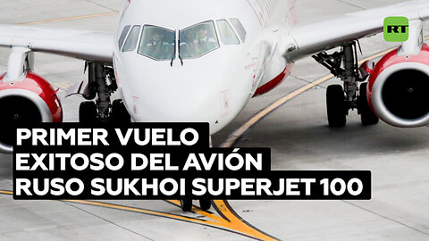 El avión ruso SSJ 100 fabricado con componentes nacionales realiza su primer vuelo