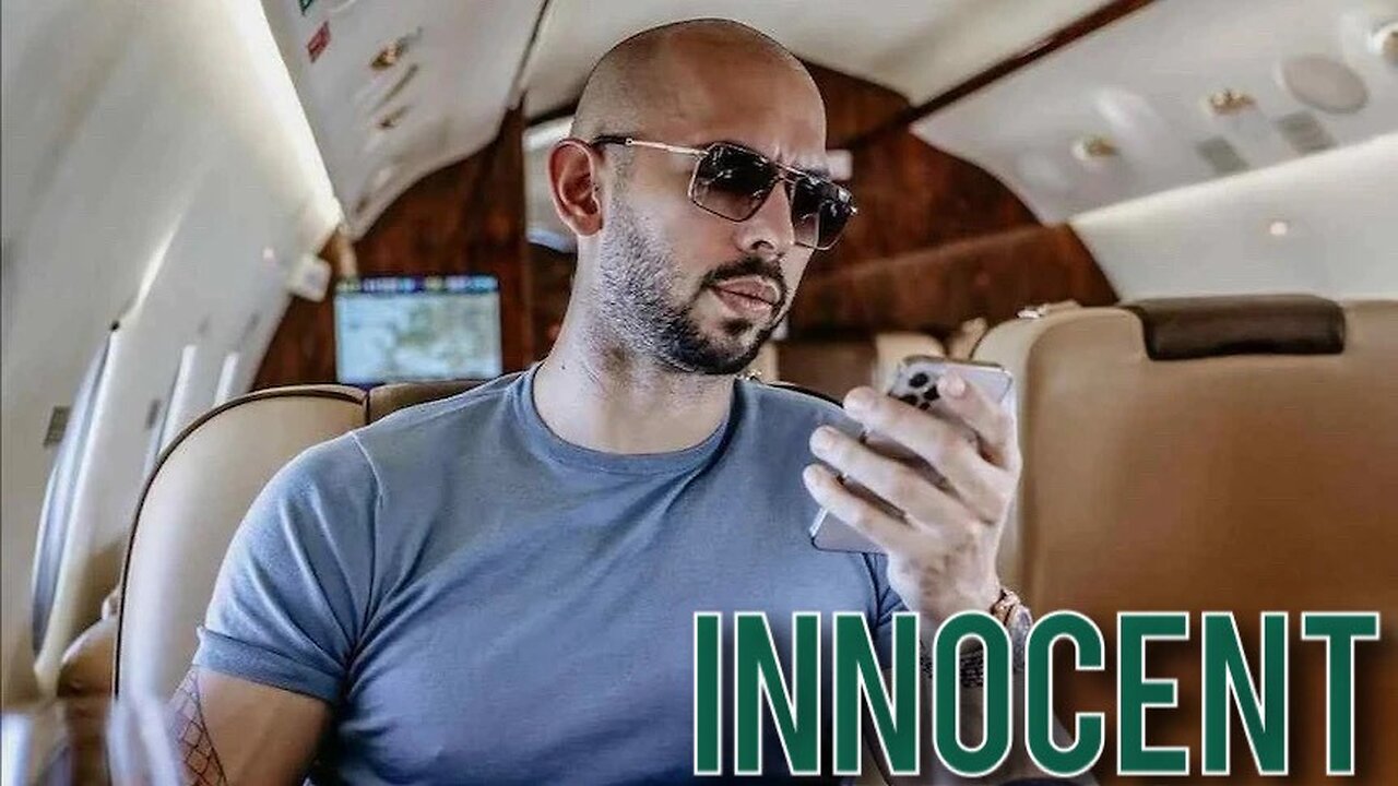 Andrew Tate is INNOCENT