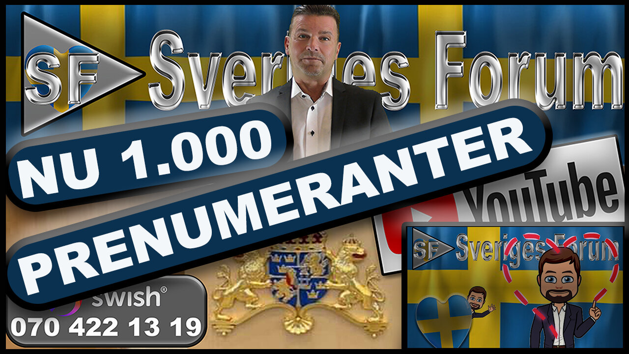 Stort TACK alla Sveriges HJÄLTAR - NU 1.000 Prenumeranter på SVERIGES FORUM! (På Youtube)