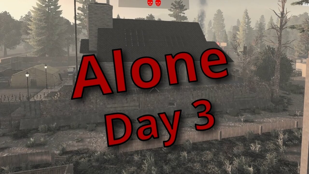 Alone Day 3