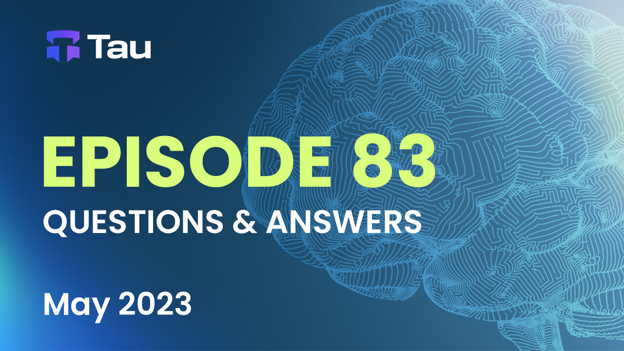 Tau Net AI Blockchain Network | Q&A | May 2023