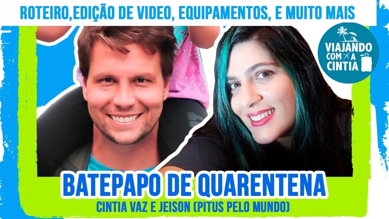 Roteiro, Edição de Video, Equipamentos e muito mais! - Podcast 26 - Viajando com a Cintia