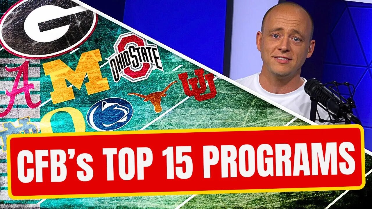 Josh Pate On CFB's Top 15 Programs: NEXT 3 Seasons (Late Kick Cut)