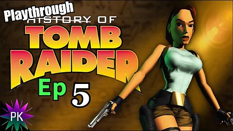Tomb Raider (1996) - Episode 5 - St. Francis' Folly | Blind & Bad