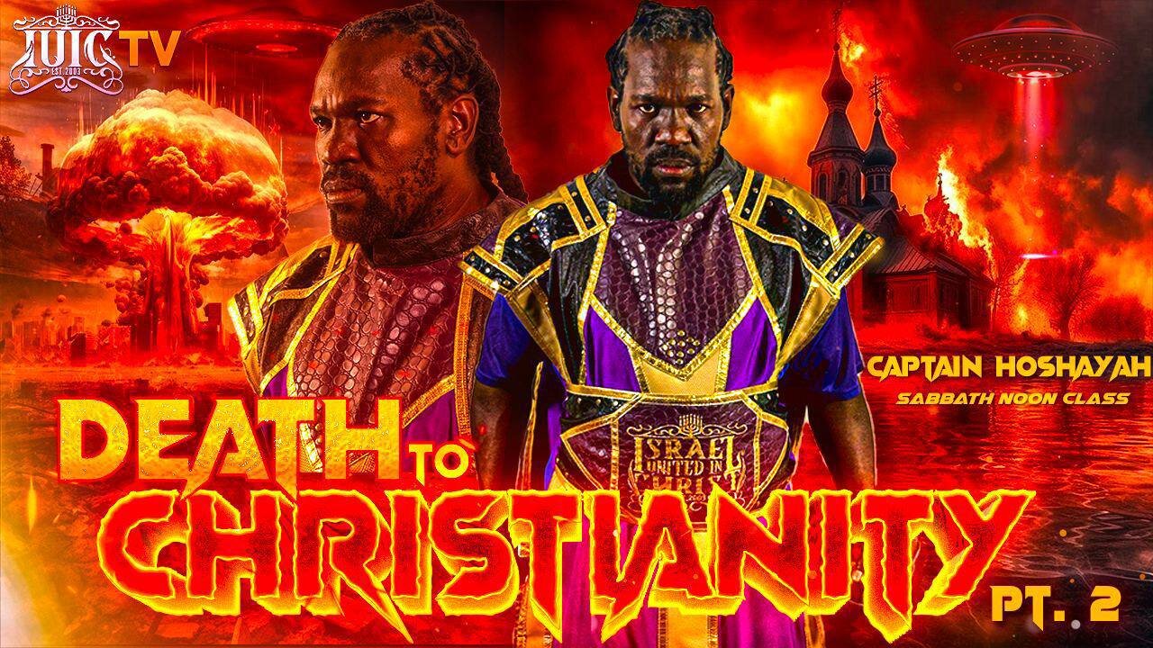 DEATH TO CHRISTIANITY PT. 2