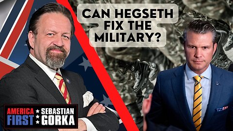 Can Hegseth fix the military? Kurt Schlichter with Sebastian Gorka One on One