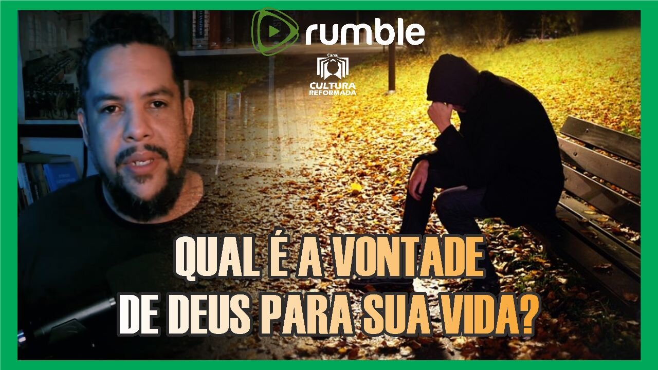 QUAL A VONTADE DE DEUS PARA SUA VIDA, CRISTÃO?