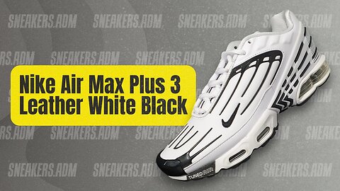 Nike Air Max Plus 3 Leather White Black - CK6716-200 - @SneakersADM