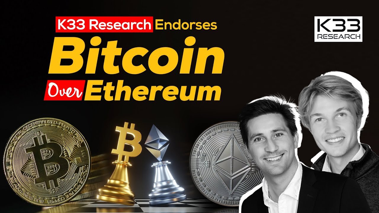 K33 Research Flips to Bitcoin, Suggests Ethereum Change