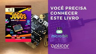 APRENDA A PROGRAMAR CRIANDO 13 JOGOS COM A PLACA MICROBIT