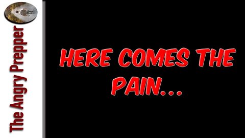 Here Comes The Pain...