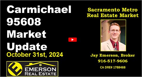 Carmichael 95608 Real Estate Market Update