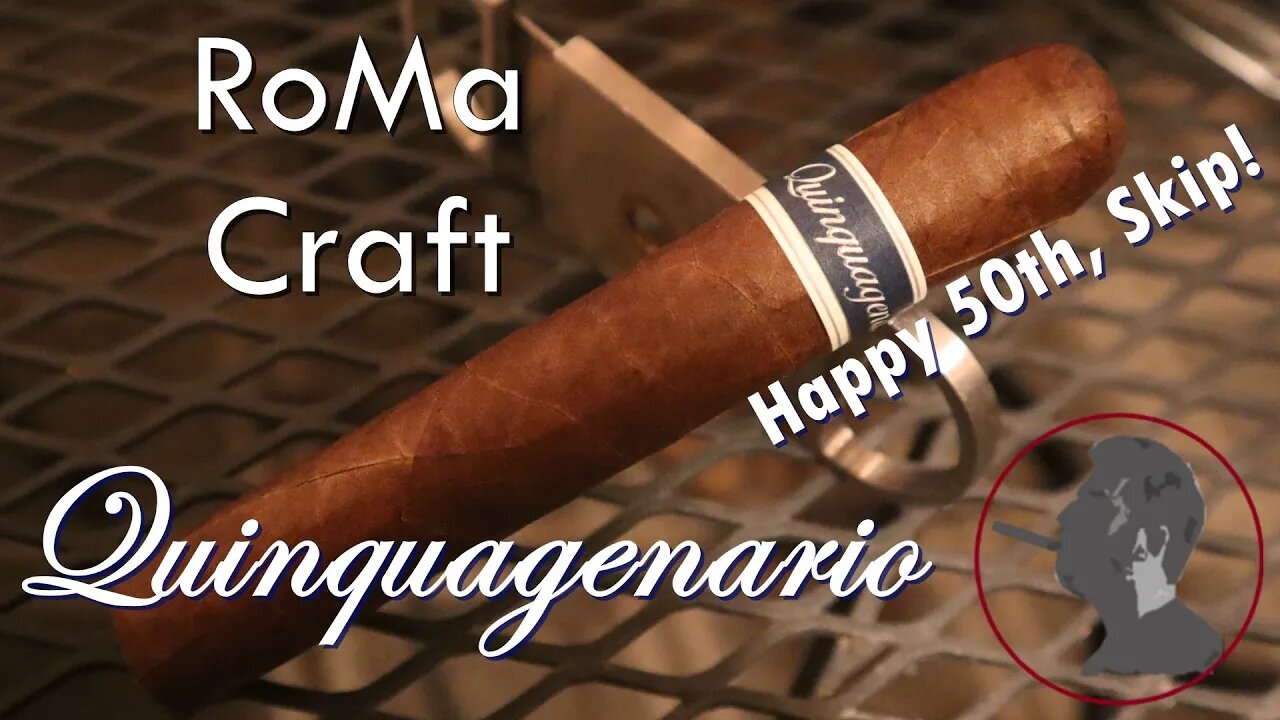 RoMa Craft Quinquagenario, Jonose Cigars Review