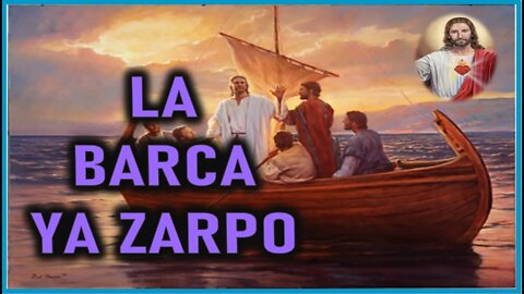 MENSAJE DE JESUCRISTO REY A MARIA DE ROCIO - LA BARCA YA ZARPO