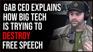 Gab CEO Explains How Big Tech Is Trying To DESTROY Free Speech