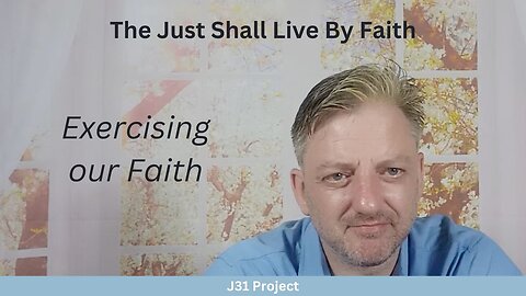 Faith4Today - Wk13 - Ep65 - How to Live By Faith - Exercising Our Faith